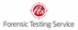 Forensic Testing Service Forensic Testing Service